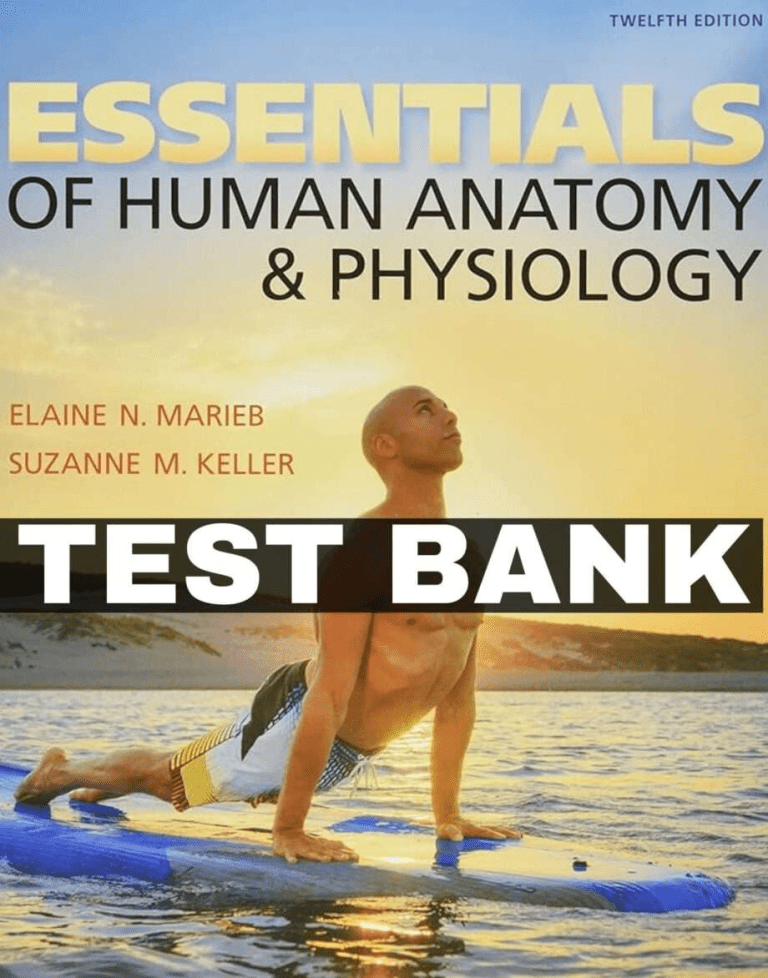 Essentials Of Human Anatomy And Physiology Th Edition Test Bank Medstoredigital